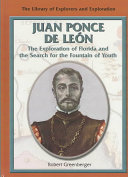 Juan Ponce de León: The Exploration of Florida and the Search for the Fountain of Youth cover