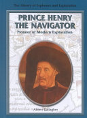 Prince Henry the Navigator: Pioneer of Modern Exploration cover