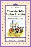 Christopher Robin Leads an Expedition cover