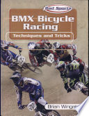 BMX Bicycle Racing: Techniques and Tricks cover
