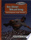 In-Line Skating: Techniques and Tricks cover