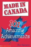 Made in Canada: 101 Amazing Achievements cover