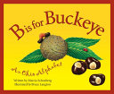 B Is for Buckeye: An Ohio Alphabet cover