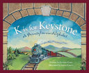 K Is for Keystone: A Pennsylvania Alphabet cover