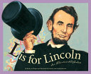 L Is for Lincoln: An Illinois Alphabet cover