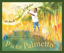 P Is for Palmetto: A South Carolina Alphabet cover