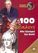 100 Leaders Who Changed the World cover