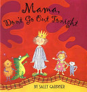 Mama, Don't Go out Tonight cover