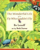 The Wonderful Life of a Fly Who Couldn't Fly cover