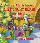 Merry Christmas, Big Hungry Bear! cover