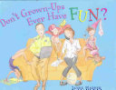 Don't Grown-Ups Ever Have Fun? cover