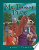 Mr. Basset Plays cover