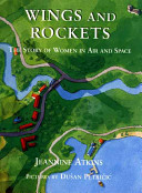 Wings and Rockets: The Story of Women in Air and Space cover