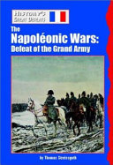 The Napoleonic Wars: Defeat of the Grand Army cover
