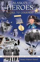 Alaska's Heroes: A Call to Courage cover