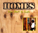 Homes: From Start to Finish cover