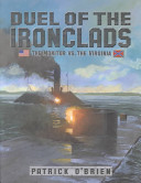 Duel of the Ironclads: The Monitor vs. the Virginia cover