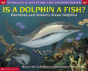 Is a Dolphin a Fish? Questions and Answers About Dolphins cover