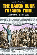 The Aaron Burr Treason Trial cover