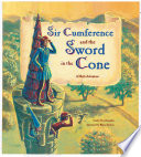 Sir Cumference and the Sword in the Cone cover