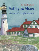 Safely to Shore: America's Lighthouses cover
