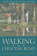 Walking the Choctaw Road: Stories from Red People Memory cover