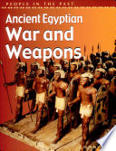 Ancient Egyptian War and Weapons cover