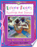 Edgar Degas: Paintings That Dance cover