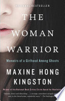 The Woman Warrior: Memoirs of a Girlhood Among Ghosts cover