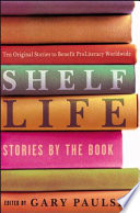 Shelf Life: Stories by the Book cover
