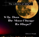 Why Does the Moon Change Its Shape? cover