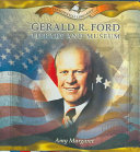 Gerald R. Ford Library and Museum cover