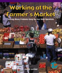 Working at the Farmer's Market: Solving Money Problems Using the Four Math Operations cover