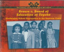 Brown v. Board of Education of Topeka: Challenging School Segregation in the Supreme Court cover