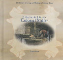 A Day in the Life of a Colonial Miller cover