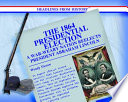 The 1864 Presidential Election: A War-Weary Nation Reelects President Abraham Lincoln cover