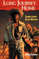 Long Journey Home: Stories from Black History cover