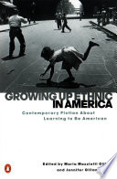 Growing Up Ethnic in America: Contemporary Fiction About Learning to Be an American cover