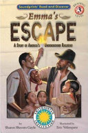 Emma's Escape: A Story of America's Underground Railroad cover