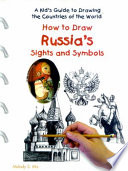 How to Draw Russia's Sights and Symbols cover
