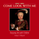 Come Look with Me: Enjoying Art with Children cover