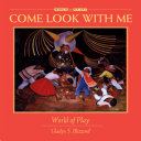 Come Look with Me: World of Play cover