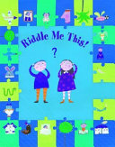 Riddle Me This! Riddles and Stories to Challenge Your Mind cover