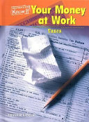 Your Money at Work: Taxes cover