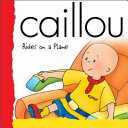 Caillou Rides on a Plane cover