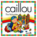 Caillou: The Babysitter cover