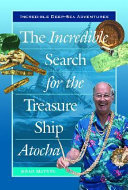 The Incredible Search for the Treasure Ship Atocha cover