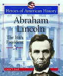 Abraham Lincoln: The 16th President cover