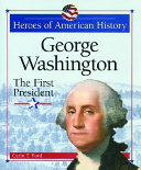 George Washington: The First President cover