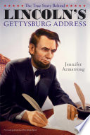 A Three-Minute Speech: Lincoln's Remarks at Gettysburg/The True Story Behind Lincoln's Gettysburg Address cover